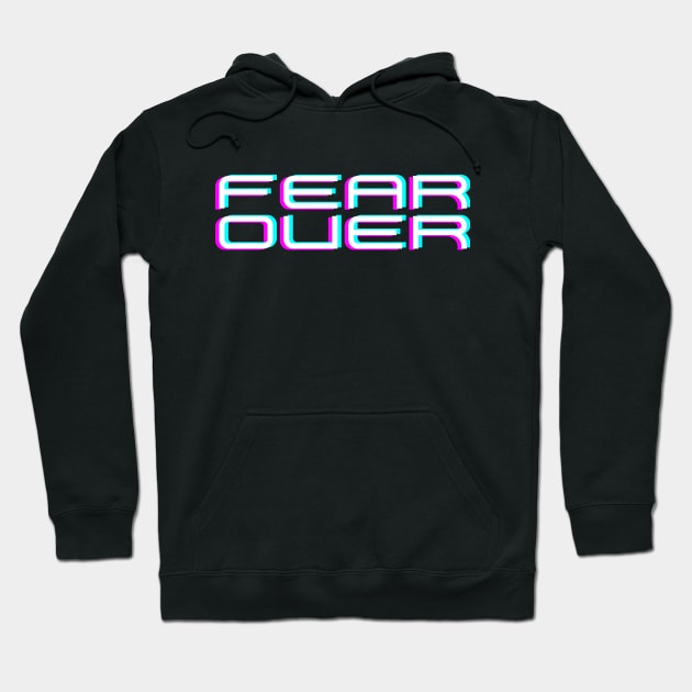 Fear Over Hoodie by Kings Court